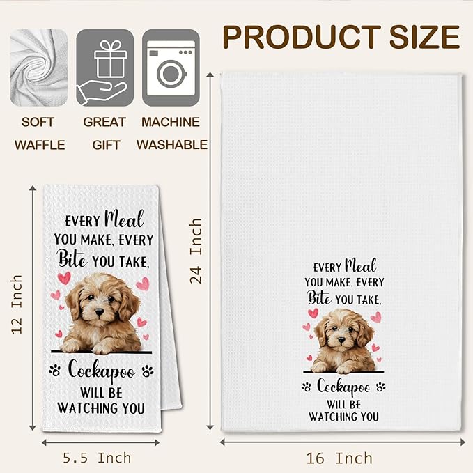 Cockapoo Dog Kitchen Towels, Every Meal You Make Every Bite You Take Cockapoo Gifts Dish Towels for Kitchen, Dog Lover Mom Owner Gifts Decorative Hand Towel, 16x24 Inch