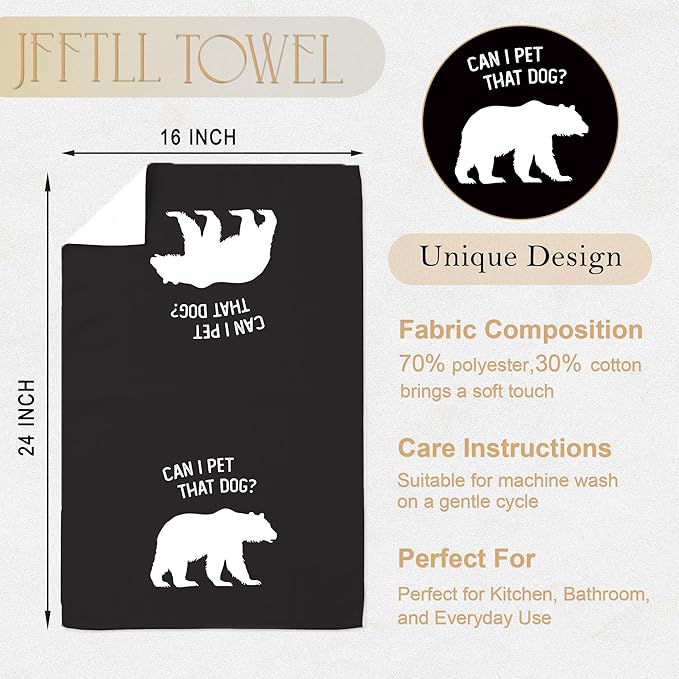 Funny Bear Kitchen Towels, Bear Gifts for Women Men Dish Tea Towels for Kitchen Decor, Can I Pet That Dog Wild Animal Decorative Hand Towel for Bathroom Decor, 16x24 Inch(Upgraded Fabric)