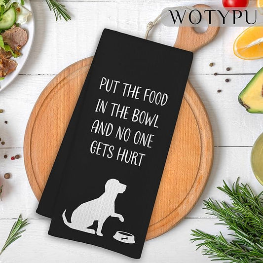 Funny Dog Gifts Kitchen Towels, Gifts for Dog Lovers Women Men, Put The Food in The Bowl and No One Gets Hurt Humorous Hand Dish Tea Towels for Kitchen Decor, 16x24 Inch