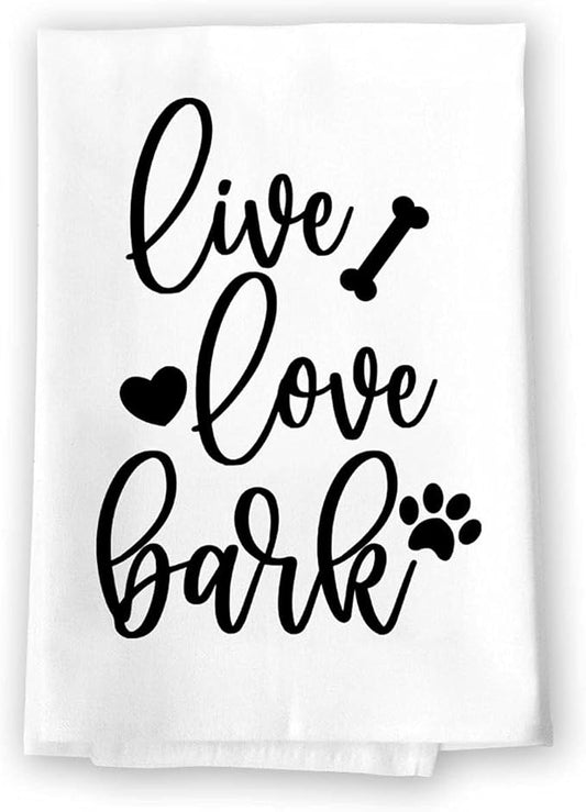 Honey Dew Gifts, Live Love Bark, Flour Sack Towel, 27 Inch by 27 Inch, Home Decor, Dish Towel for Kitchen, Tea Towels, Absorbent Kitchen Towel, Funny Towels, Dog Mom Gifts, 10686