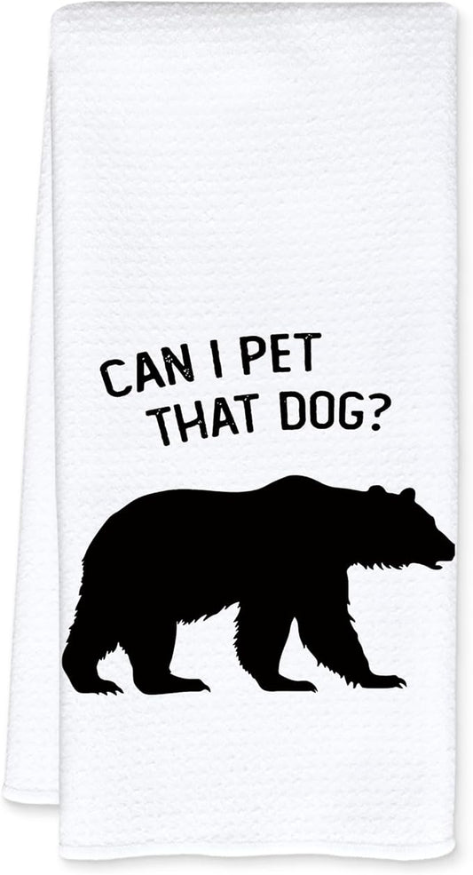 FFTLL Funny Bear Kitchen Towels, Gifts for Bear Wildlife Camping Lovers Dish Tea Towels for Kitchen Decor, Can I Pet That Dog Decorative Hand Towel for Bathroom, 16x24 Inch - White