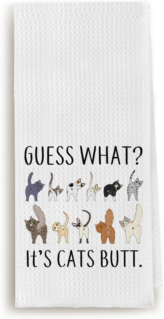 Guess What? It's Cat Butt Funny Dish Towel for Kitchen, Cute Tea Hand Towel, Decorative Bathroom Towel, Cat Lovers Gift 16x24 Inch