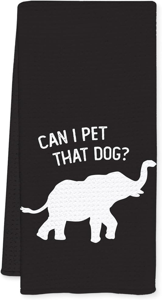 Funny Elephant Kitchen Towels, Elephant Gifts for Women Men Dish Tea Towels for Kitchen Decor, Can I Pet That Dog Decorative Hand Towel for Bathroom, 16x24 Inch