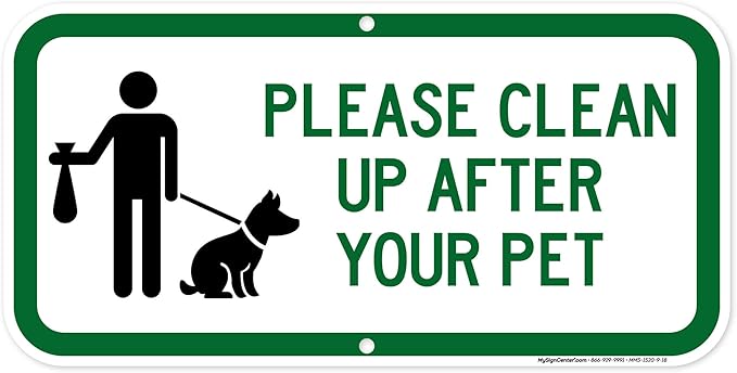 Please Clean Up After Your Pet Sign, 9x18 Inches, Rust Free DiBound, Fade Resistant, Made in USA by My Sign Center