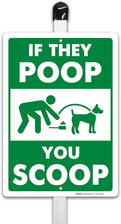 Brimar - If They Poop You Scoop Yard Sign 7" x 10" Plastic w/ 30" stake - Polyethylene Plastic Mounted to Aluminum Stake - Easy Installation