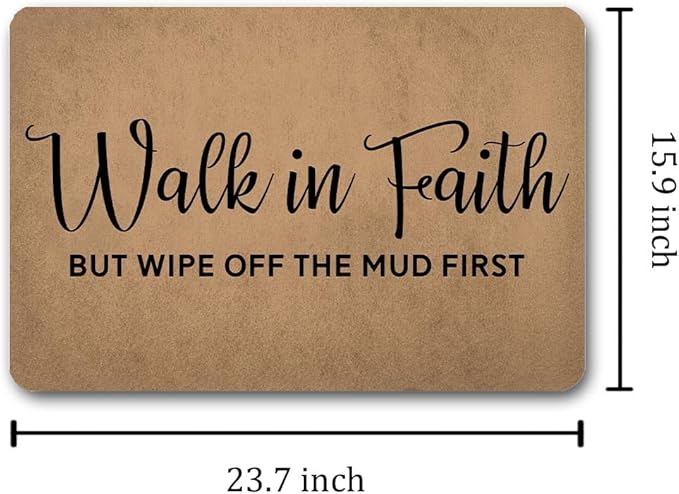 Funny Welcome Doormat (23.7 in X 15.6 in) Anti-Slip Rubber Back Entrance Way Indoor Front Porch Decor Rugs House Warming Gift (Walk in Faith Christian Welcome Mat Wipe Off Mud First)