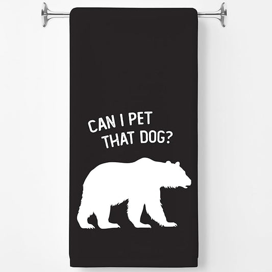 Funny Bear Kitchen Towels, Bear Gifts for Women Men Dish Tea Towels for Kitchen Decor, Can I Pet That Dog Wild Animal Decorative Hand Towel for Bathroom Decor, 16x24 Inch（Upgraded Fabric）