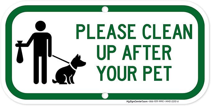 Please Clean Up After Your Pet Sign, 6" x 12" 0.40 Aluminum, Fade Resistance, Indoor/Outdoor Use, USA MADE By My Sign Center