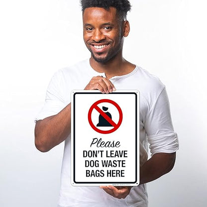 Please Don’t Leave Dog Waste Bags Here 10x14 Inches, Rust Free .040 Aluminum, Fade Resistant, Made in USA