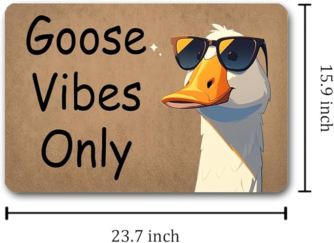 Funny Welcome Doormat (23.7 in X 15.6 in) Anti-Slip Rubber Back Entrance Way Indoor Front Porch Decor Rugs House Warming Gift (Hilarious Unique Goose Vibes Only)