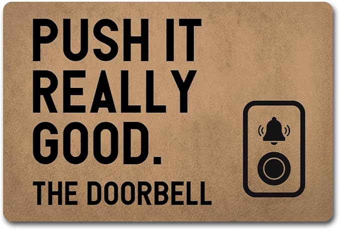 Funny Welcome Doormat (23.7 in X 15.6 in) Anti-Slip Rubber Back Entrance Way Indoor Front Porch Decor Rugs House Warming Gift (Push It Real Good)