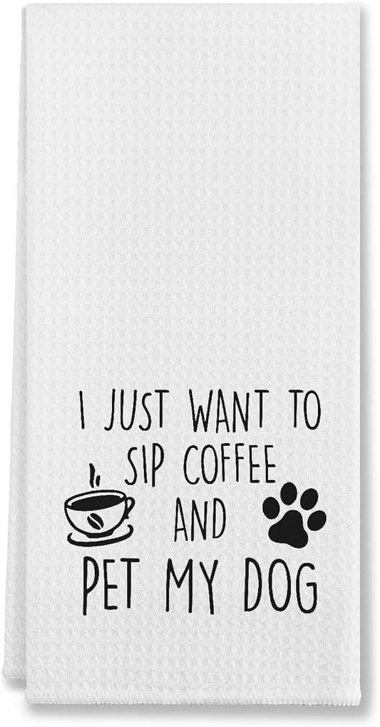 I Just Want To Sip Coffee Pet My Dog Kitchen Towels & Tea Towels,Dish Cloth Flour Sack Hand Towel for Farmhouse Kitchen Decor,24 X 16 Inches Cotton Dish Towels Dishcloths,Dog Lovers Coffee Lover Gifts