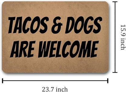 Funny Welcome Doormat (23.7 in X 15.6 in) Anti-Slip Rubber Back Entrance Way Indoor Front Porch Decor Rugs House Warming Gift (Tacos and Dogs are Welcome Pet Lover)