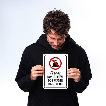Please Don’t Leave Dog Waste Bags Here 10x7 Inches, Rust Free .040 Aluminum, Fade Resistant, Made in USA