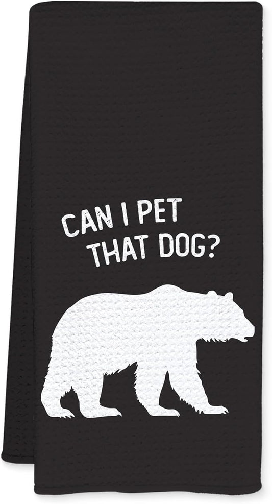 Funny Bear Kitchen Towels, Bear Gifts for Women Men Dish Tea Towels for Kitchen Decor, Can I Pet That Dog Wild Animal Decorative Hand Towel for Bathroom Decor, 16x24 Inch