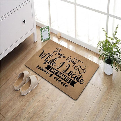 Funny Welcome Doormat (23.7 in X 15.6 in) Anti-Slip Rubber Back Entrance Way Indoor Front Porch Decor Rugs House Warming Gift (Please Wait While i Locat My Pants)