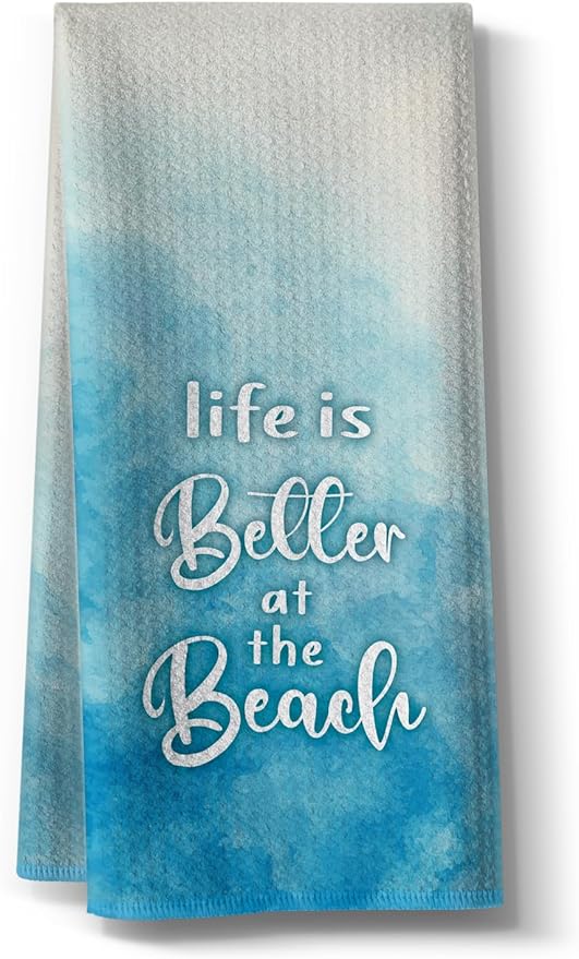 Kitchen Towels for Women- Funny Joked Life is Better at The Beach Saying Microfiber Bar Tea Towel, for Mom Friends Hostess New Home on Birthday Christmas-Blue 16" x 24"