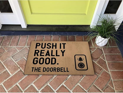 Funny Welcome Doormat (23.7 in X 15.6 in) Anti-Slip Rubber Back Entrance Way Indoor Front Porch Decor Rugs House Warming Gift (Push It Real Good)