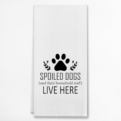Spoiled Dogs Live Here Farmhouse Kitchen Cotton Dish Cloths & Tea Towels, 24 X 16 Inches, Gifts For Dog Lovers