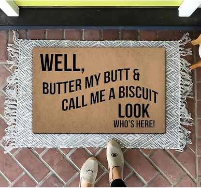 Funny Welcome Doormat (23.7 in X 15.6 in) Anti-Slip Rubber Back Entrance Way Indoor Front Porch Decor Rugs House Warming Gift (Well Butter My Butt and Call Me a Biscuit)