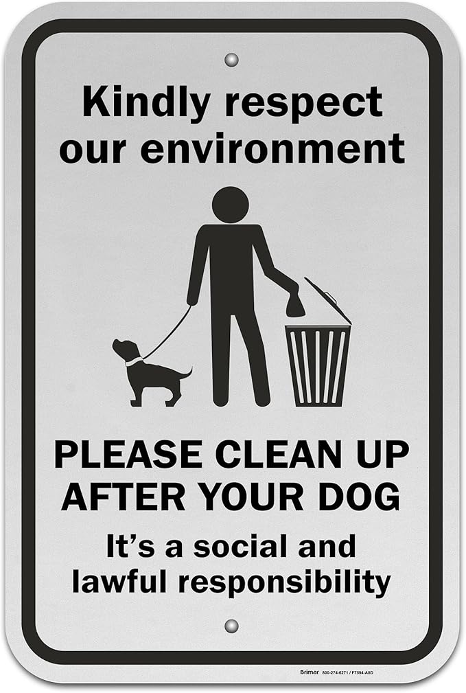 Brimar - 12" x 18" - Please Clean Up After Your Dog Sign - .063″ Engineering Grade Reflective Aluminum - Easy Installation - Bold Text And Symbol