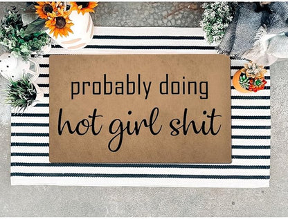 Funny Welcome Doormat (23.7 in X 15.6 in) Anti-Slip Rubber Back Entrance Way Indoor Front Porch Decor Rugs House Warming Gift (Probably Doing Hot Girl Shit)