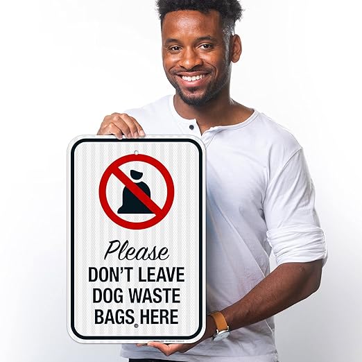 Please Don’t Leave Dog Waste Bags Here 12x18 Inches, 3M EGP Reflective .063 Aluminum, Fade Resistant, Made in USA