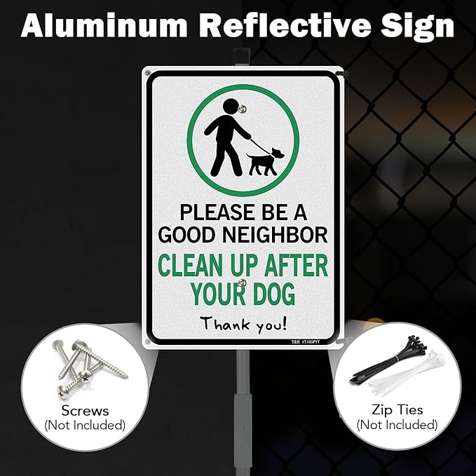 T&R Please Be A Good Neighbor Clean Up After Your Dog Sign with 36" Stake for Outside - 2 Pack - 14"x10" .040 Rust Free Heavy Aluminum, Reflective, Waterproof, Weatherproof and Fade Resistant, 6 pre-drilled holes,Includes Matching Screws & Wrench, Easy...