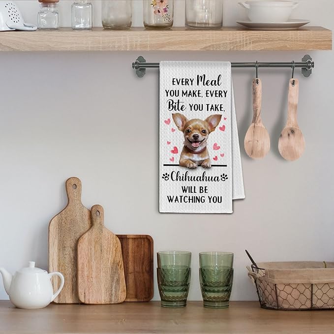 Chihuahua Gifts Kitchen Towels, Funny Dog Tea Dish Towels for Kitchen Decorative, Chihuahua Dog Lovers Gifts for Women, Every Meal You Make Every Bite You Take Hand Towel, 16x24 Inch