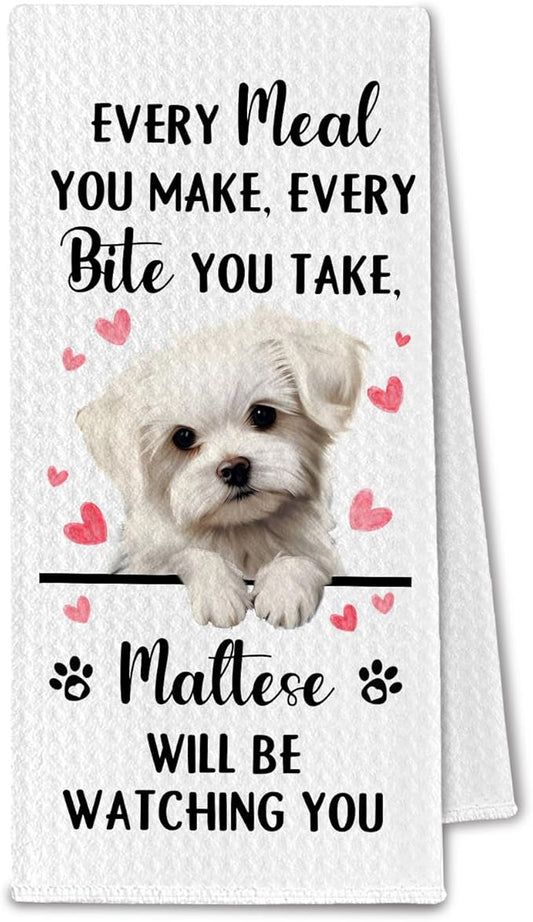 Maltese Gifts Kitchen Towels, Funny Dog Tea Dish Towels for Kitchen Decorative, Maltese Dog Lovers Gifts for Women, Every Meal You Make Every Bite You Take Hand Towel, 16x24 Inch