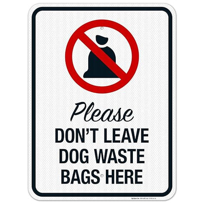 Please Don’t Leave Dog Waste Bags Here 18x24 Inches, 3M EGP Reflective .080 Aluminum, Fade Resistant, Made in USA