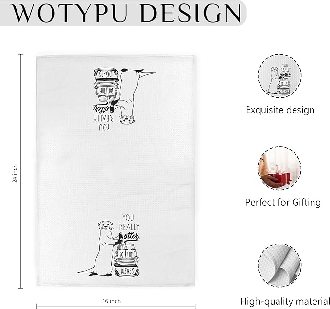 Funny Otter Gifts Kitchen Towels, Gifts for Otters Lovers Dish Tea Towel, Humorous You Really Otter Do The Dishes Hand Towels for Kitchen Decor, 16x24 Inch
