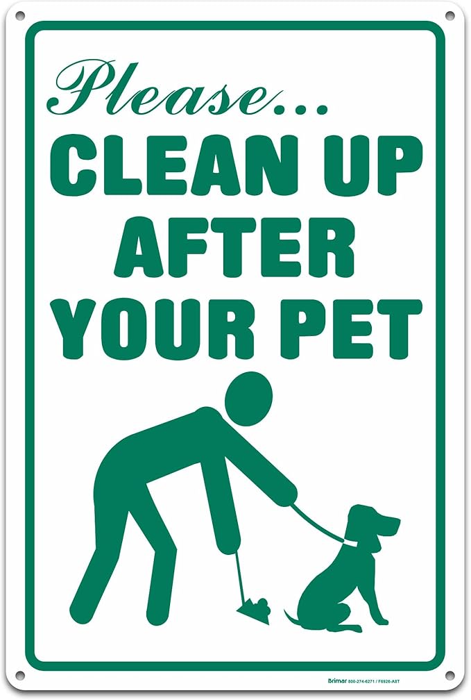 Brimar - 12" x 18" - Clean Up After Your Pet Sign - .063″ White Rust-Free Aluminum - Clear Message - Easy Installation