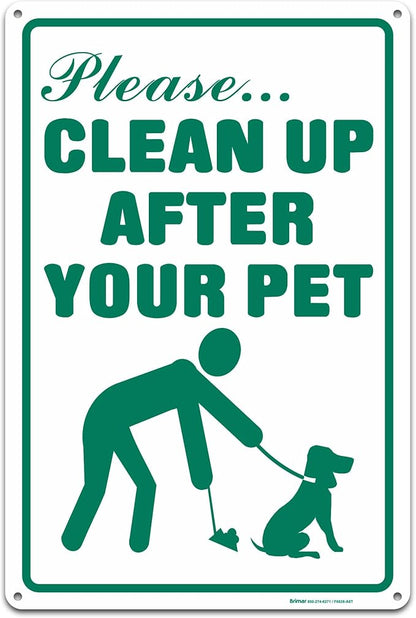 Brimar - 12" x 18" - Clean Up After Your Pet Sign - .063″ White Rust-Free Aluminum - Clear Message - Easy Installation