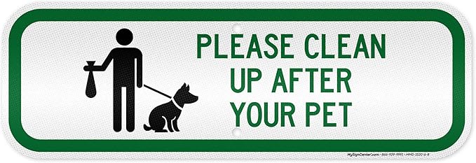 Please Clean Up After Your Pet Sign, 6x18 Inches, 3M EGP Reflective .063 Aluminum, Fade Resistant, Made in USA by My Sign Center