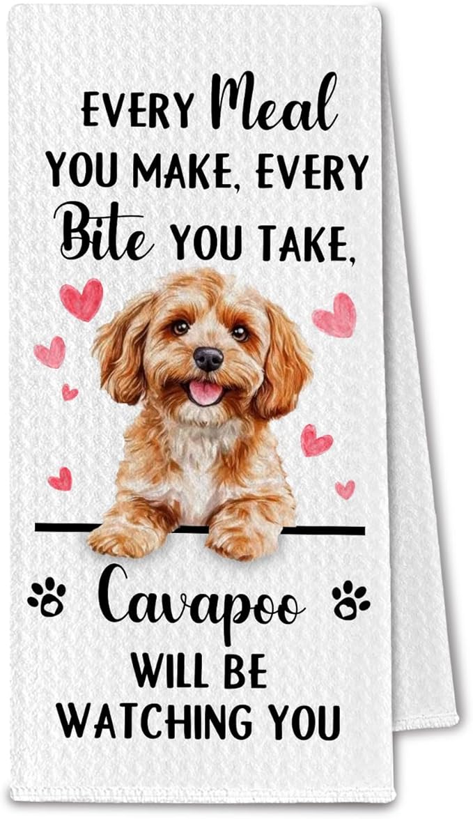 Cavapoo Gifts Kitchen Towels, Funny Dog Tea Dish Towels for Kitchen Decorative, Cavapoo Dog Lovers Gifts for Women, Every Meal You Make Every Bite You Take Hand Towel, 16x24 Inch