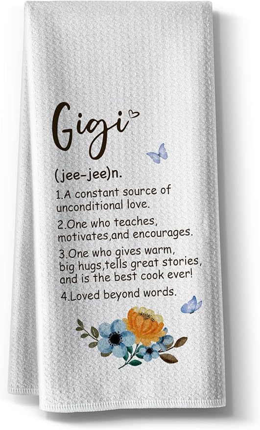 Kitchen Towels for Gigi-Funny Joked Hand Dish Kitchen DéCor, Hilarious Absorbent Tea Towel, for Mimi Nana Grandmother On Mother's Day,Birthday,Christmas,Thanksgiving 16" x 24"