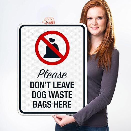 Please Don’t Leave Dog Waste Bags Here 18x24 Inches, 3M EGP Reflective .080 Aluminum, Fade Resistant, Made in USA