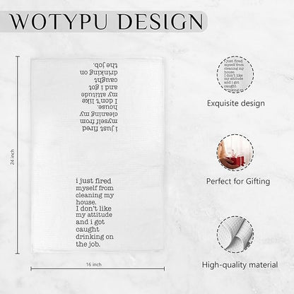 Funny Kitchen Towels, Funny Gifts for Women Men Dish Tea Towels, I Just Fired Myself from Cleaning My House Humorous Decorative Hand Towel for Kitchen, 16x24 Inch