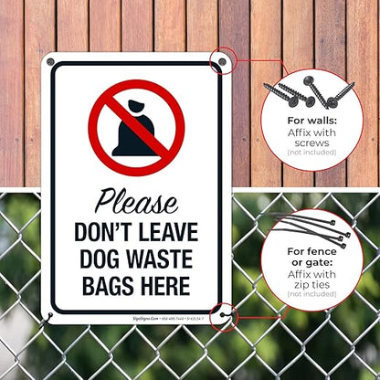 Please Don’t Leave Dog Waste Bags Here 10x7 Inches, 55 mil Thick HDPS (high Density polystyrene), Made in USA