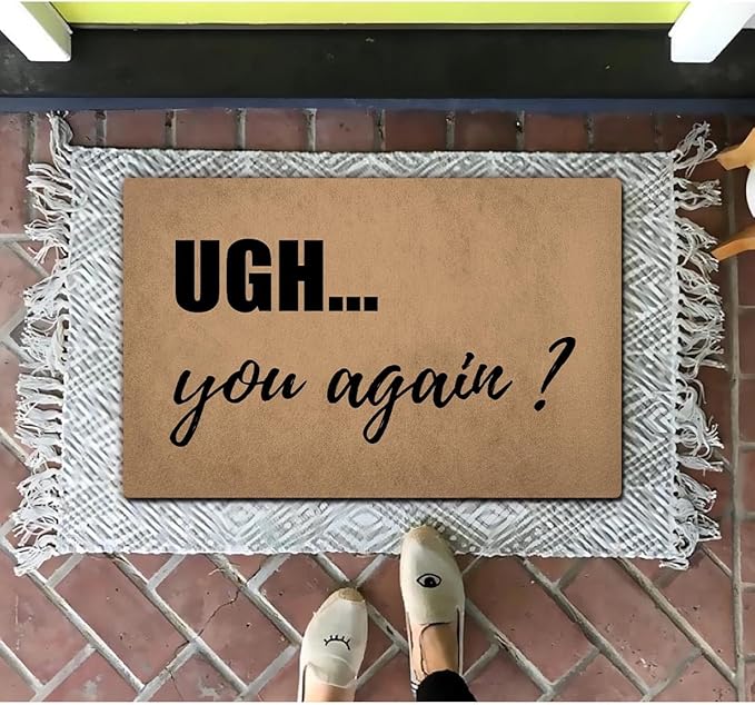 Funny Welcome Doormat (23.7 in X 15.6 in) Anti-Slip Rubber Back Entrance Way Indoor Front Porch Decor Rugs House Warming Gift (Uge You Again Not Welcome)