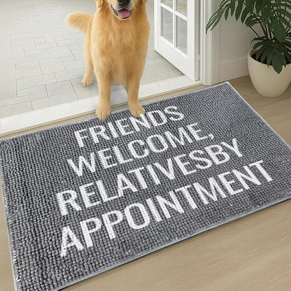 Muddy Mat® Absorbent Microfiber Door Mat and Pet Rug, Non Slip Washable Chenille Indoor Outdoor Rug - Friends Welcome Relatives by Appointment Funny Welcome Mat 19"x30"