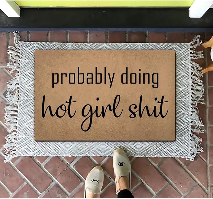 Funny Welcome Doormat (23.7 in X 15.6 in) Anti-Slip Rubber Back Entrance Way Indoor Front Porch Decor Rugs House Warming Gift (Probably Doing Hot Girl Shit)
