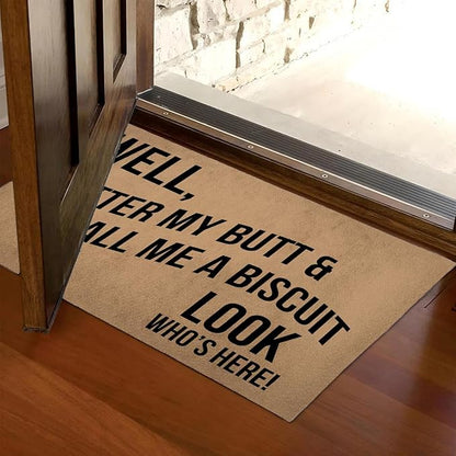 Funny Welcome Doormat (23.7 in X 15.6 in) Anti-Slip Rubber Back Entrance Way Indoor Front Porch Decor Rugs House Warming Gift (Well Butter My Butt and Call Me a Biscuit)