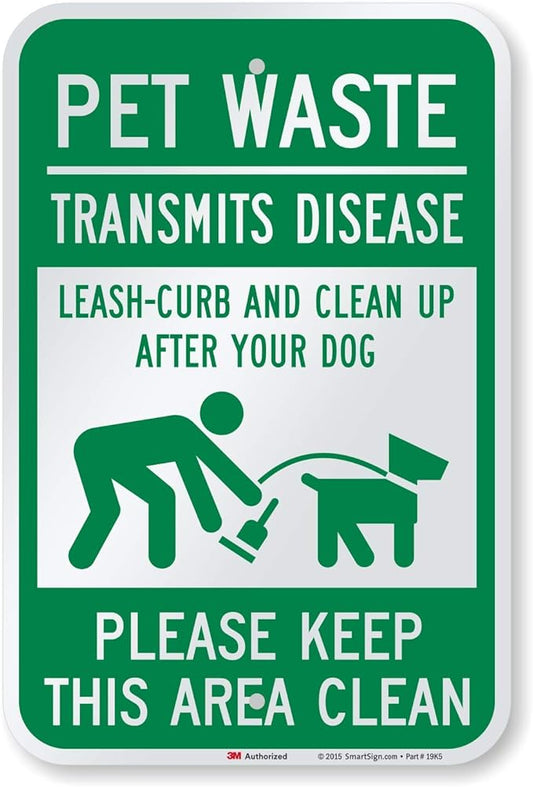 SmartSign "Pet Waste Transmits Disease - Clean Up After Your Dog" Sign | 12" x 18" 3M Engineer Grade Reflective Aluminum
