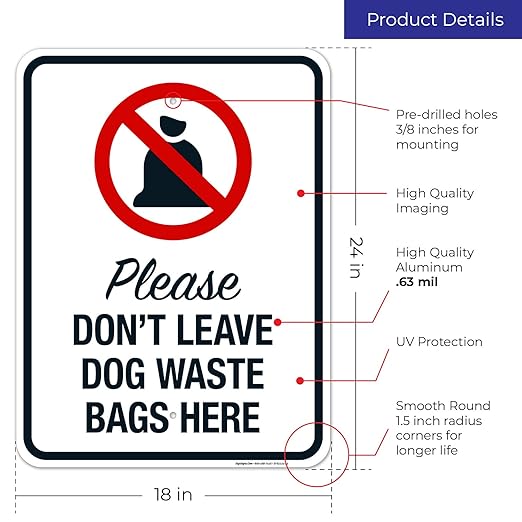 Please Don’t Leave Dog Waste Bags Here 18x24 Inches, Rust Free .063 Aluminum, Fade Resistant, Made in USA