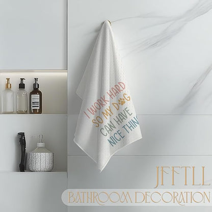 Funny Kitchen Towels, Dog Lover Gifts Dish Tea Towels for Kitchen Decor, I Work Hard So My Dog Can Have Nice Things Decorative Hand Towel for Bathroom, 16x24 Inch