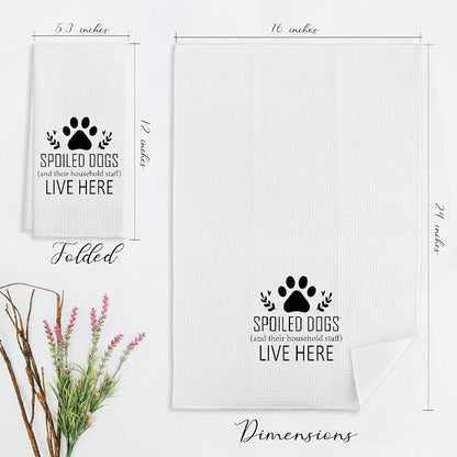 Spoiled Dogs Live Here Farmhouse Kitchen Cotton Dish Cloths & Tea Towels, 24 X 16 Inches, Gifts For Dog Lovers