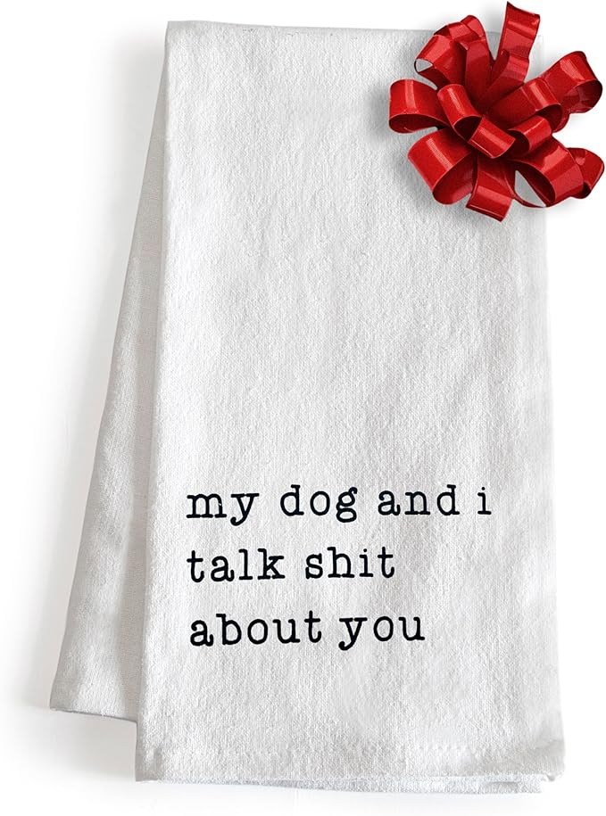 MAINEVENT My Dog and I Talk Shit About You Towel 18x24 Inch, Me and My Talk Sh t About You Kitchen Towel Saying, Funny Dog Kitchen Towels Funny Tea Towel Themed Kitchen Towels Corgi Hand Towel