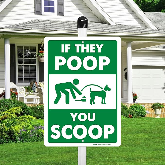 Brimar - If They Poop You Scoop Yard Sign 7" x 10" Plastic w/ 30" stake - Polyethylene Plastic Mounted to Aluminum Stake - Easy Installation